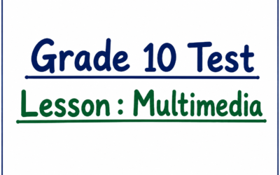 Grade 10: Multimedia (Unit Test)